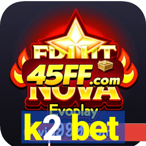 k2 bet